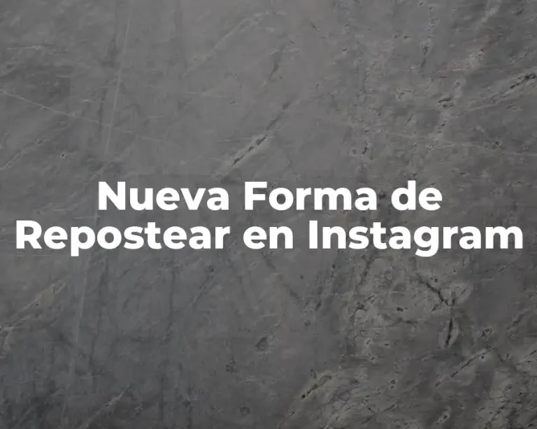 Nueva Forma de Repostear en Instagram