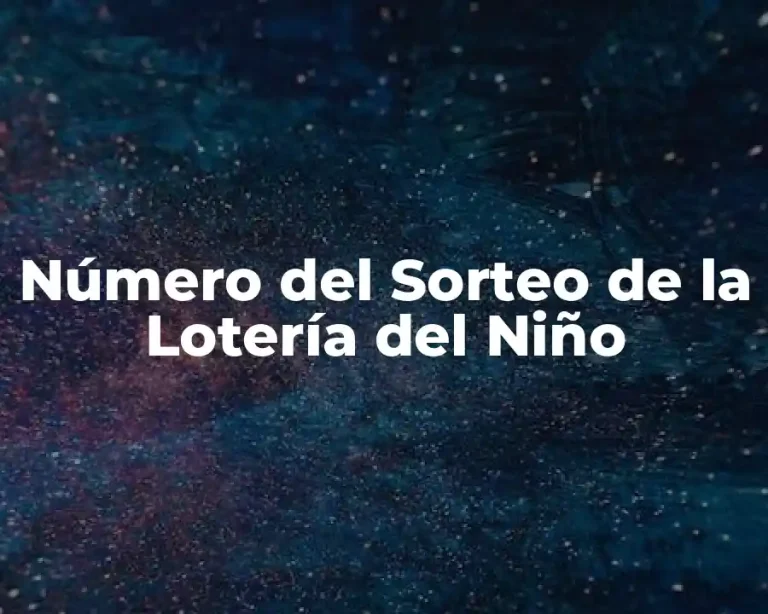 Número del Sorteo de la Lotería del Niño
