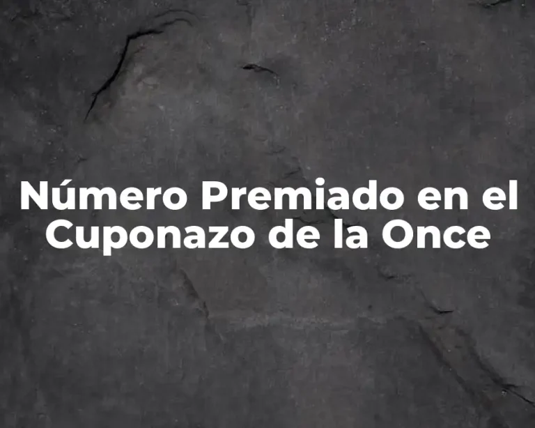 Número Premiado en el Cuponazo de la Once