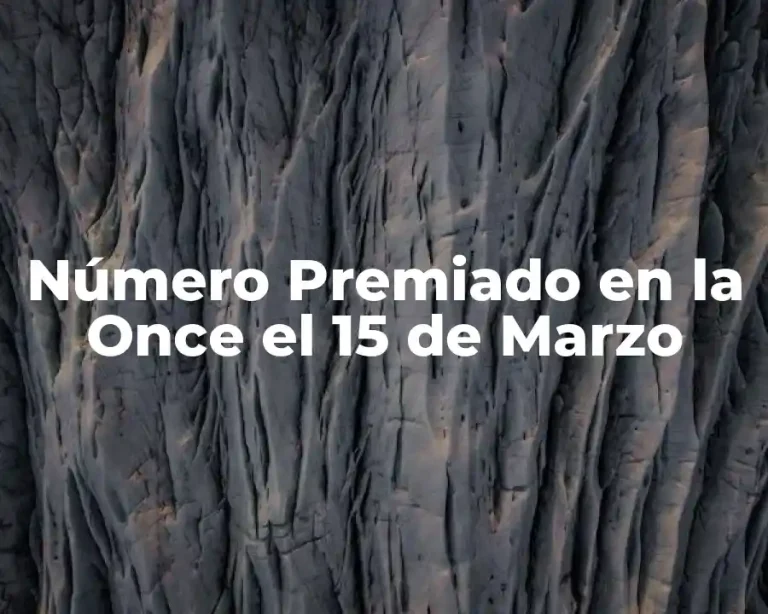 Número Premiado en la Once el 15 de Marzo