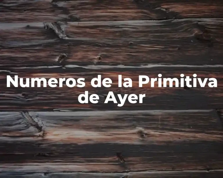 Numeros de la Primitiva de Ayer