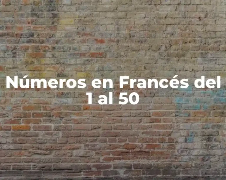 Números en Francés del 1 al 50