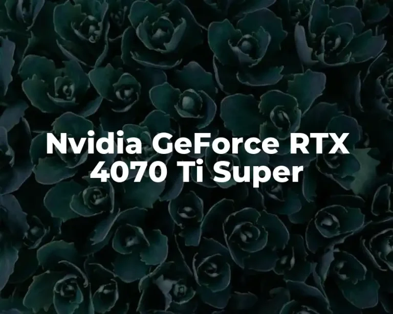 Nvidia GeForce RTX 4070 Ti Super