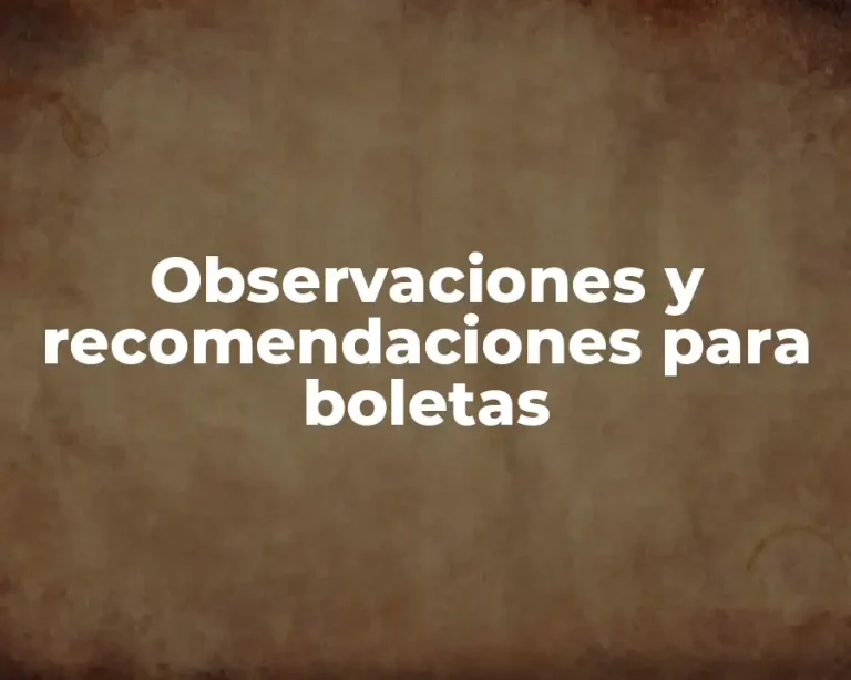 Observaciones y recomendaciones para boletas