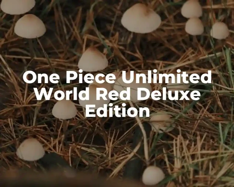 One Piece Unlimited World Red Deluxe Edition
