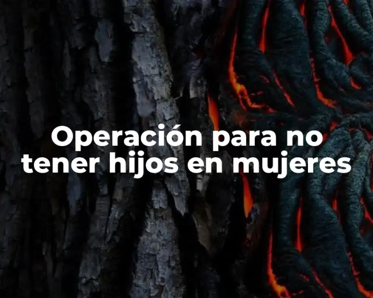 Operación para no tener hijos en mujeres