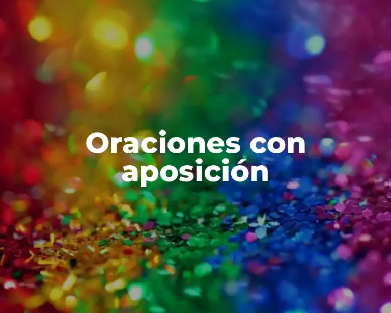 Oraciones con aposición