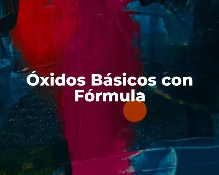 Óxidos Básicos con Fórmula