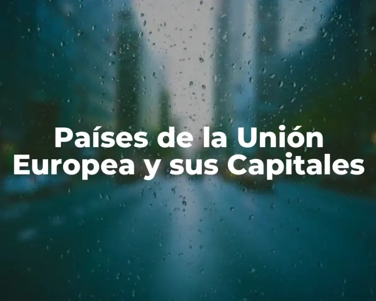 Países de la Unión Europea y sus Capitales