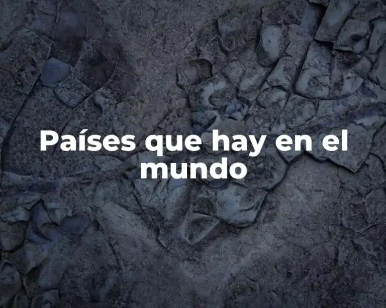 Países que hay en el mundo