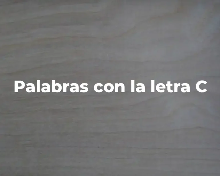 Palabras con la letra C