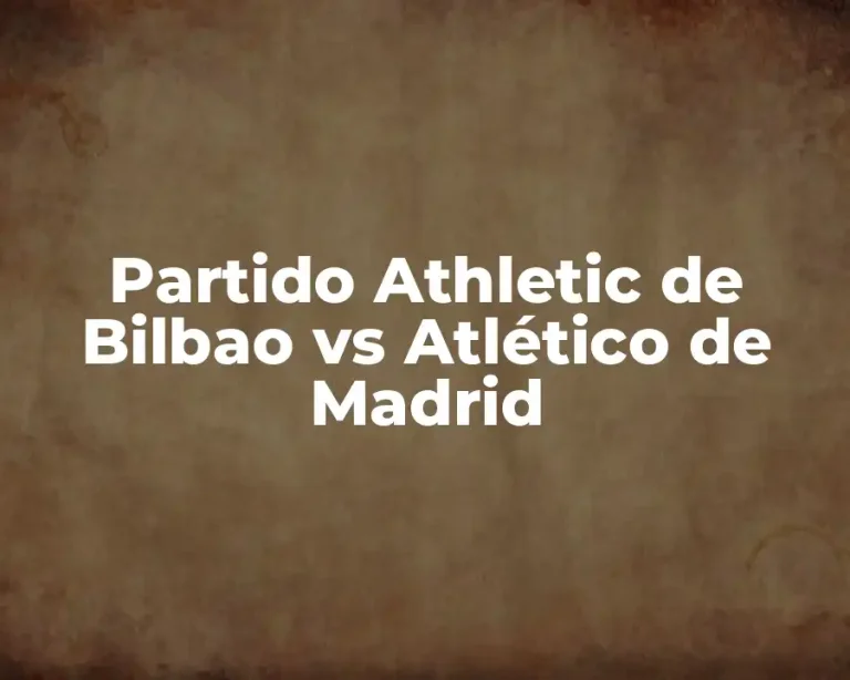 Partido Athletic de Bilbao vs Atlético de Madrid