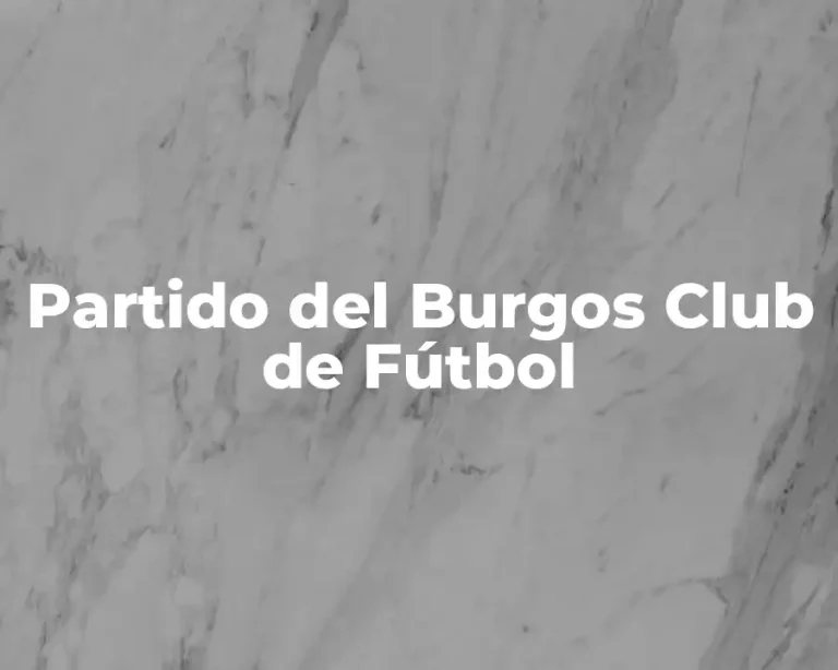 Partido del Burgos Club de Fútbol