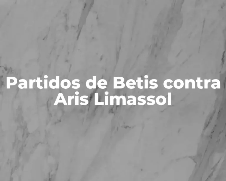 Partidos de Betis contra Aris Limassol