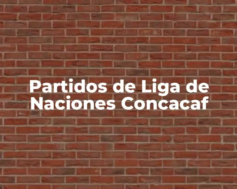 Partidos de Liga de Naciones Concacaf
