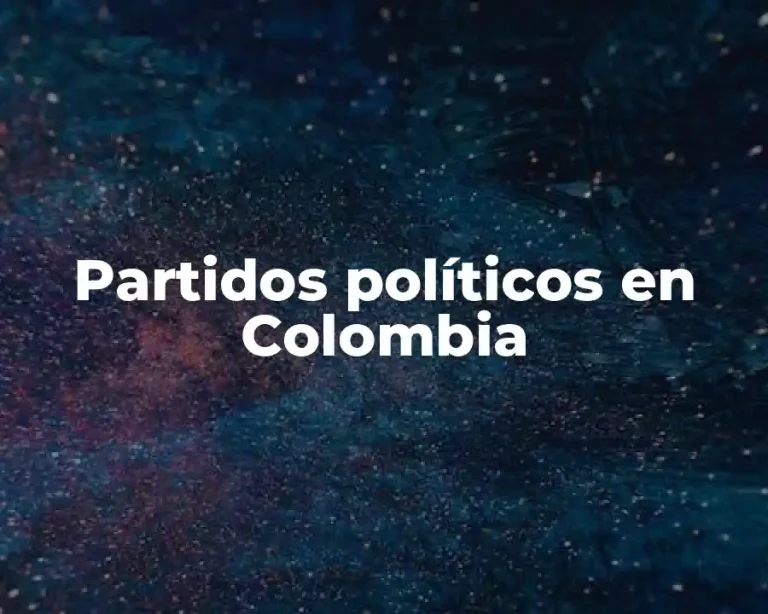 Partidos políticos en Colombia
