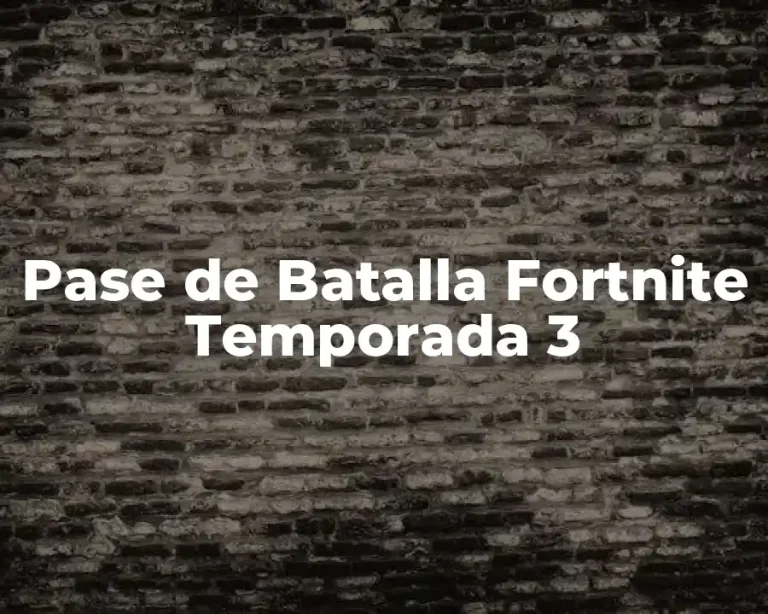 Pase de Batalla Fortnite Temporada 3