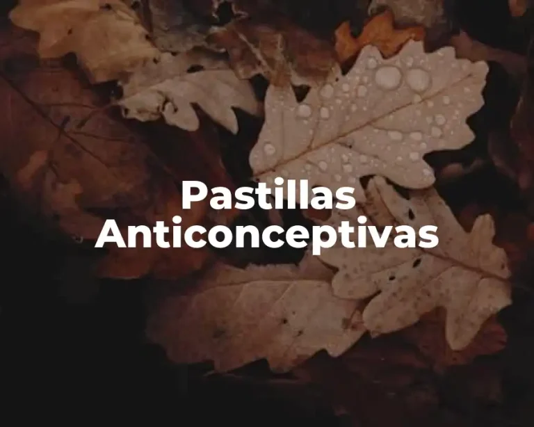 Pastillas Anticonceptivas
