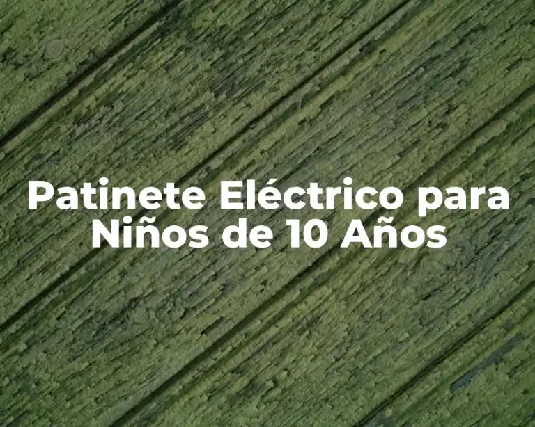 Patinete Eléctrico para Niños de 10 Años