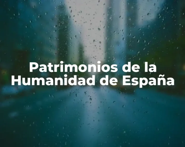 Patrimonios de la Humanidad de España