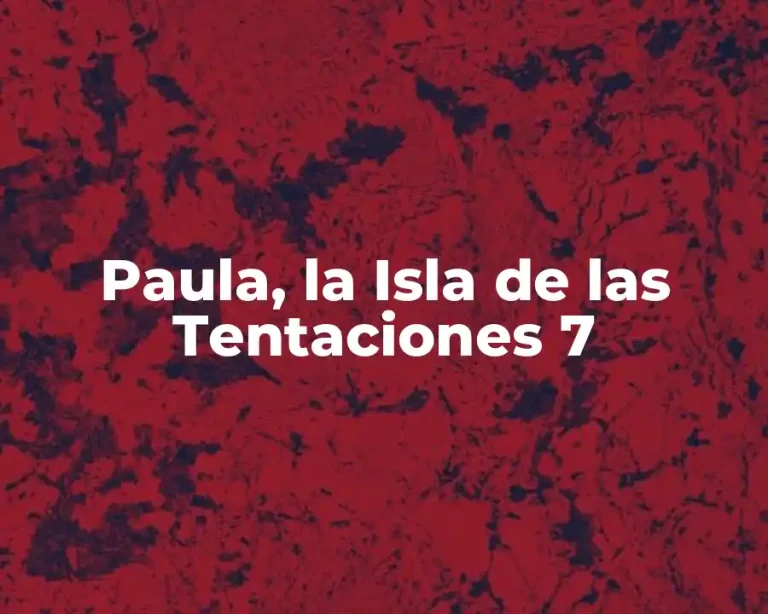 Paula, la Isla de las Tentaciones 7