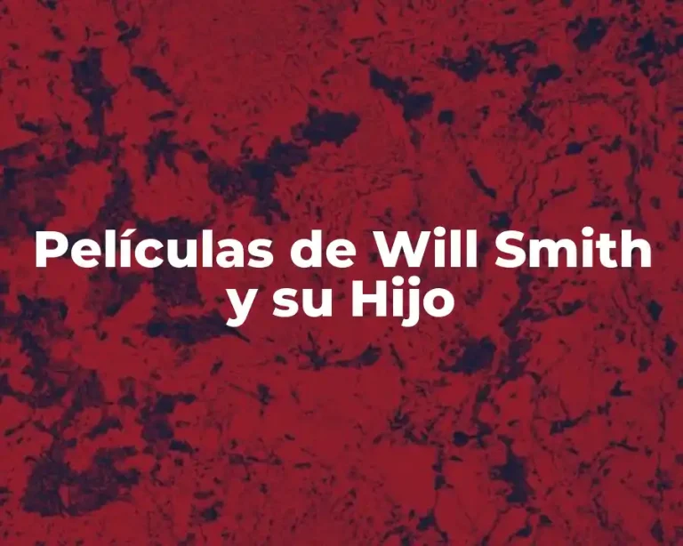 Películas de Will Smith y su Hijo