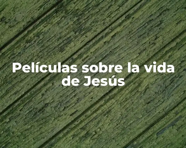 Películas sobre la vida de Jesús
