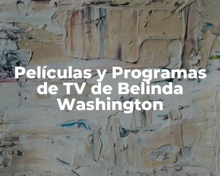 Películas y Programas de TV de Belinda Washington