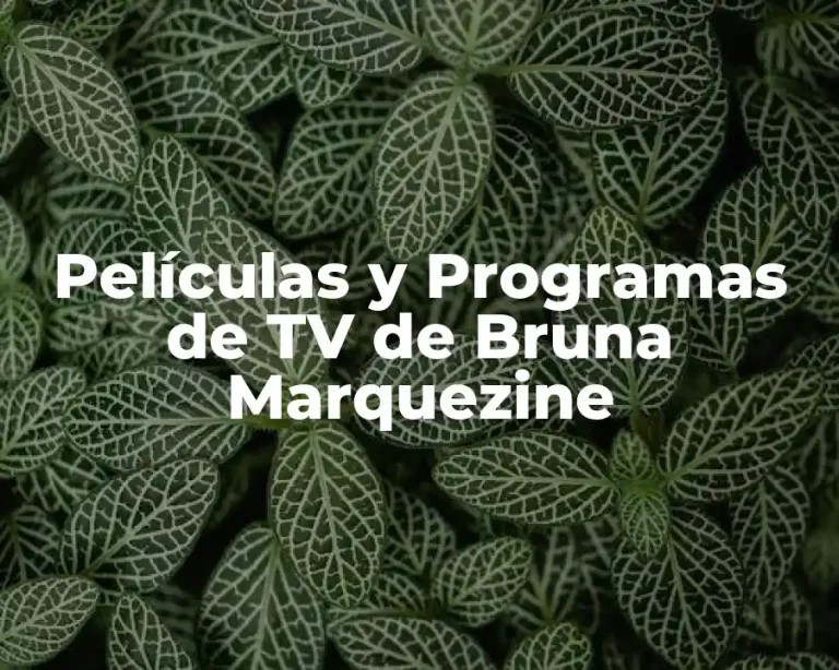 Películas y Programas de TV de Bruna Marquezine