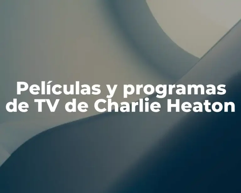 Películas y programas de TV de Charlie Heaton