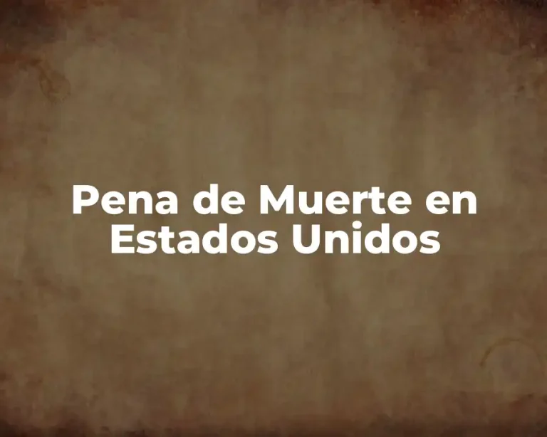 Pena de Muerte en Estados Unidos