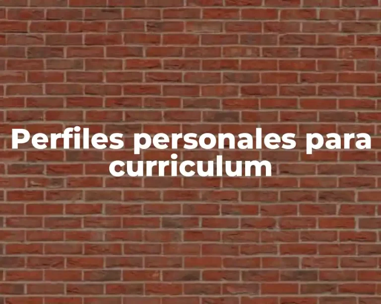 Perfiles personales para curriculum