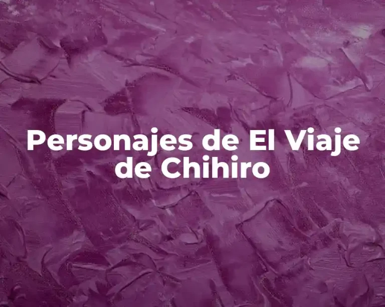 Personajes de El Viaje de Chihiro