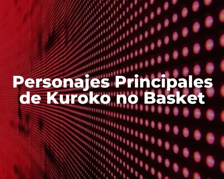Personajes Principales de Kuroko no Basket