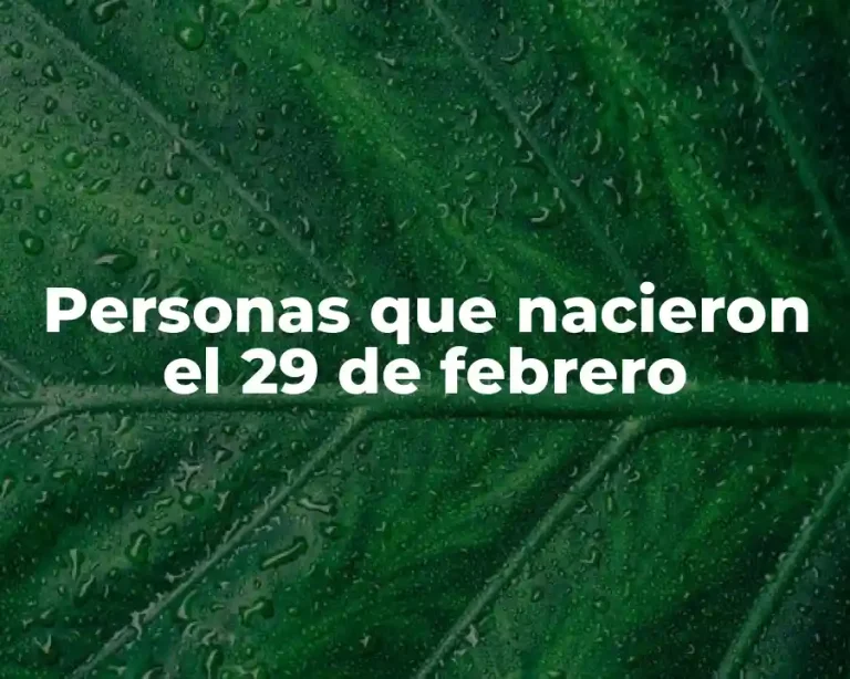 Personas que nacieron el 29 de febrero
