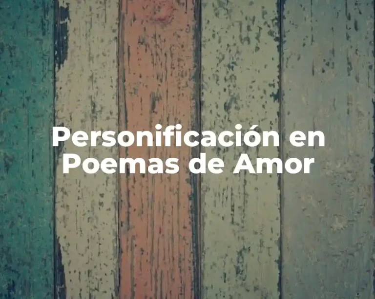Personificación en Poemas de Amor