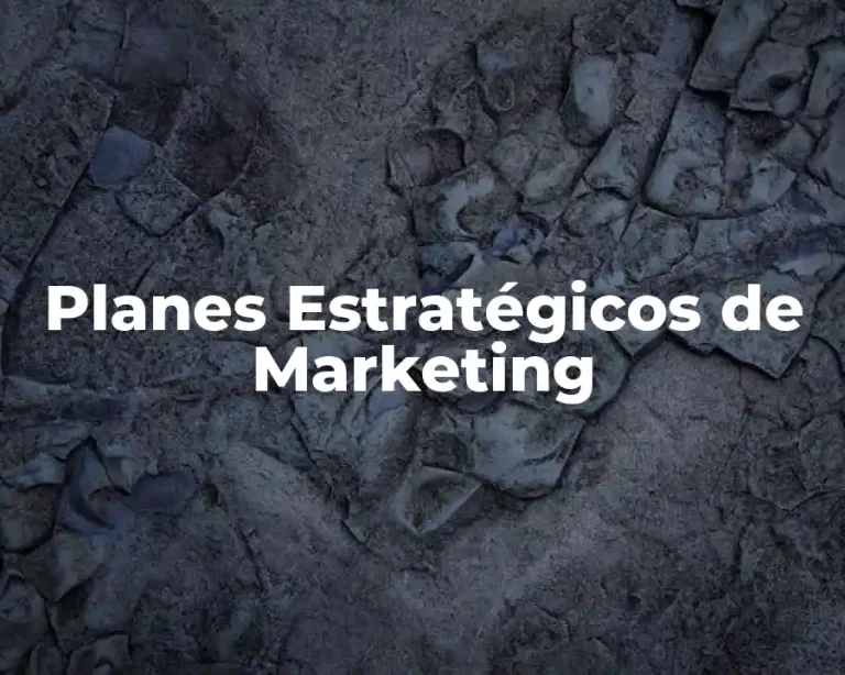 Planes Estratégicos de Marketing