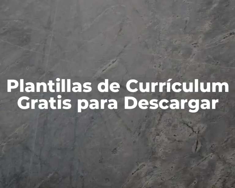 Plantillas de Currículum Gratis para Descargar