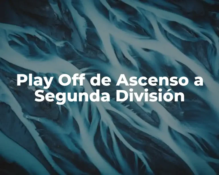 Play Off de Ascenso a Segunda División