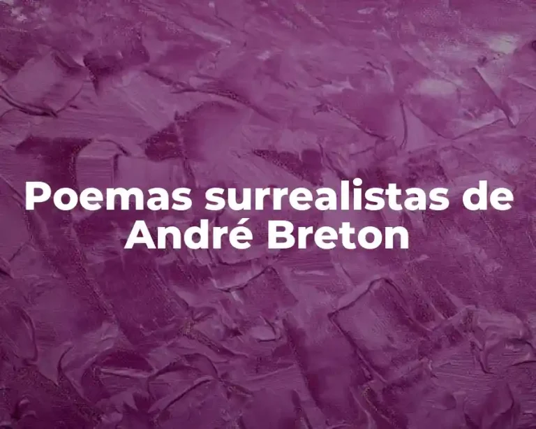 Poemas surrealistas de André Breton