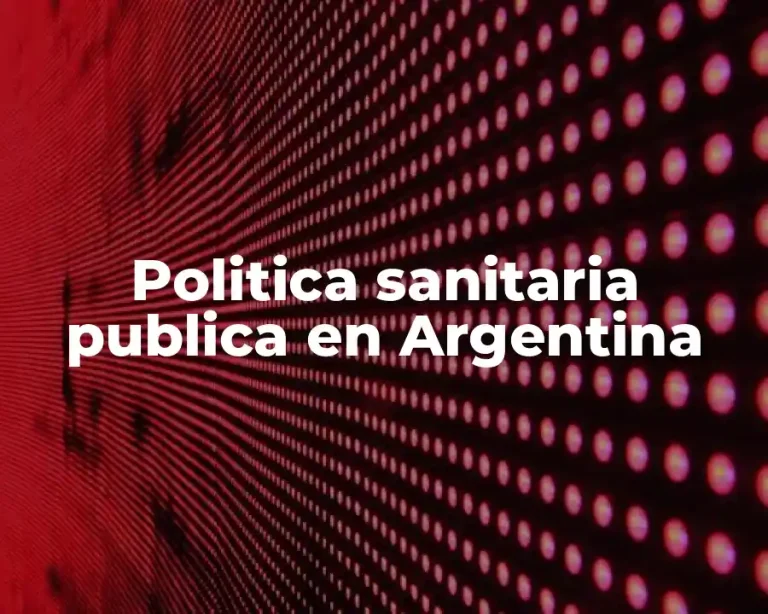 Politica sanitaria publica en Argentina