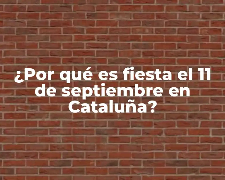¿Por qué es fiesta el 11 de septiembre en Cataluña?