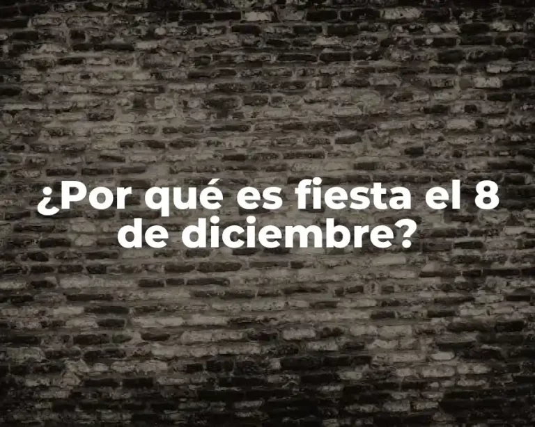 ¿Por qué es fiesta el 8 de diciembre?