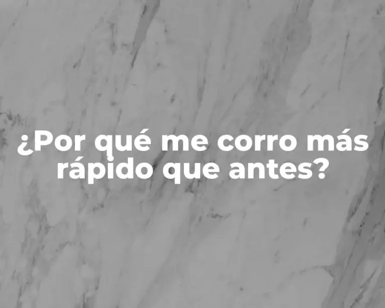 ¿Por qué me corro más rápido que antes?
