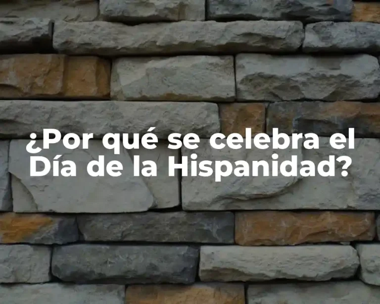 ¿Por qué se celebra el Día de la Hispanidad?