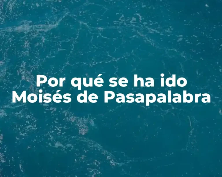 Por qué se ha ido Moisés de Pasapalabra