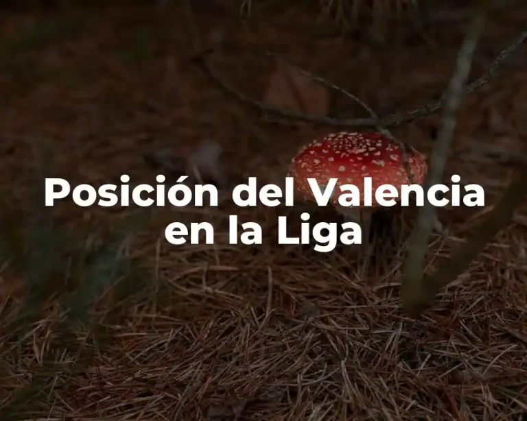 Posición del Valencia en la Liga