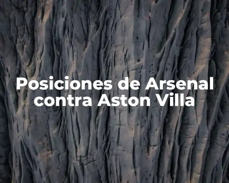 Posiciones de Arsenal contra Aston Villa