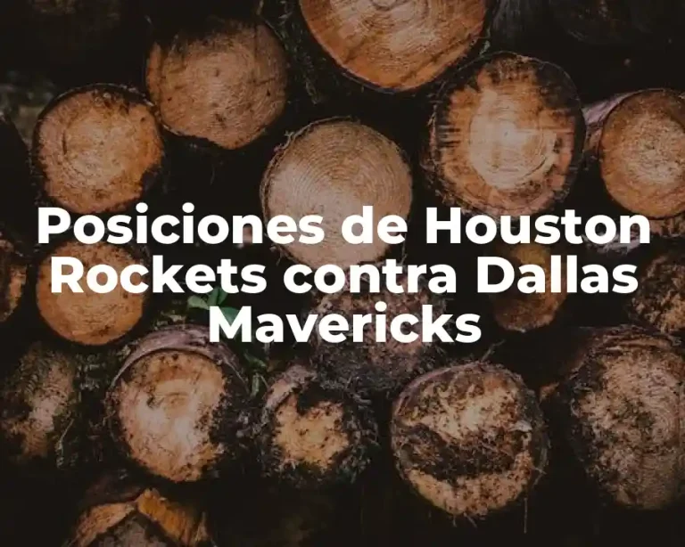 Posiciones de Houston Rockets contra Dallas Mavericks