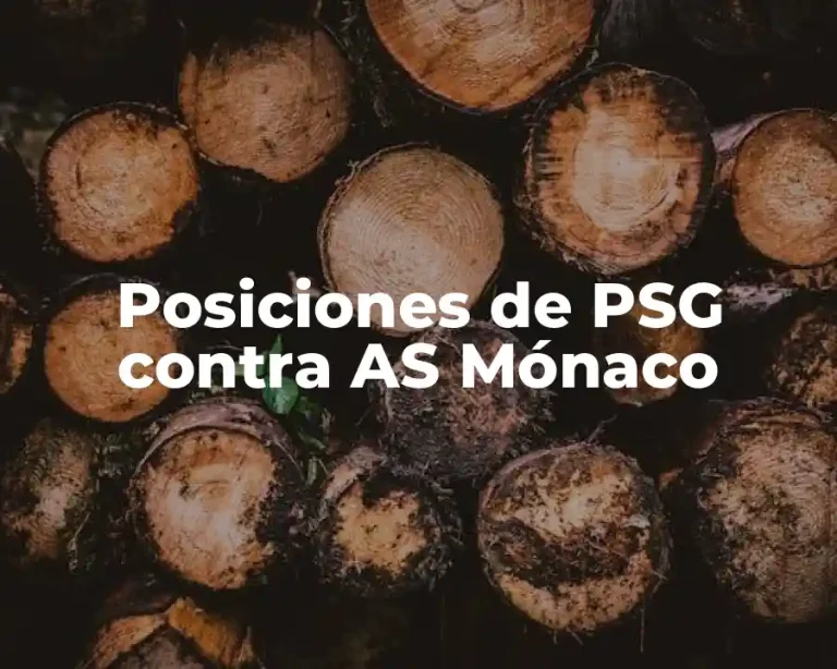 Posiciones de PSG contra AS Mónaco